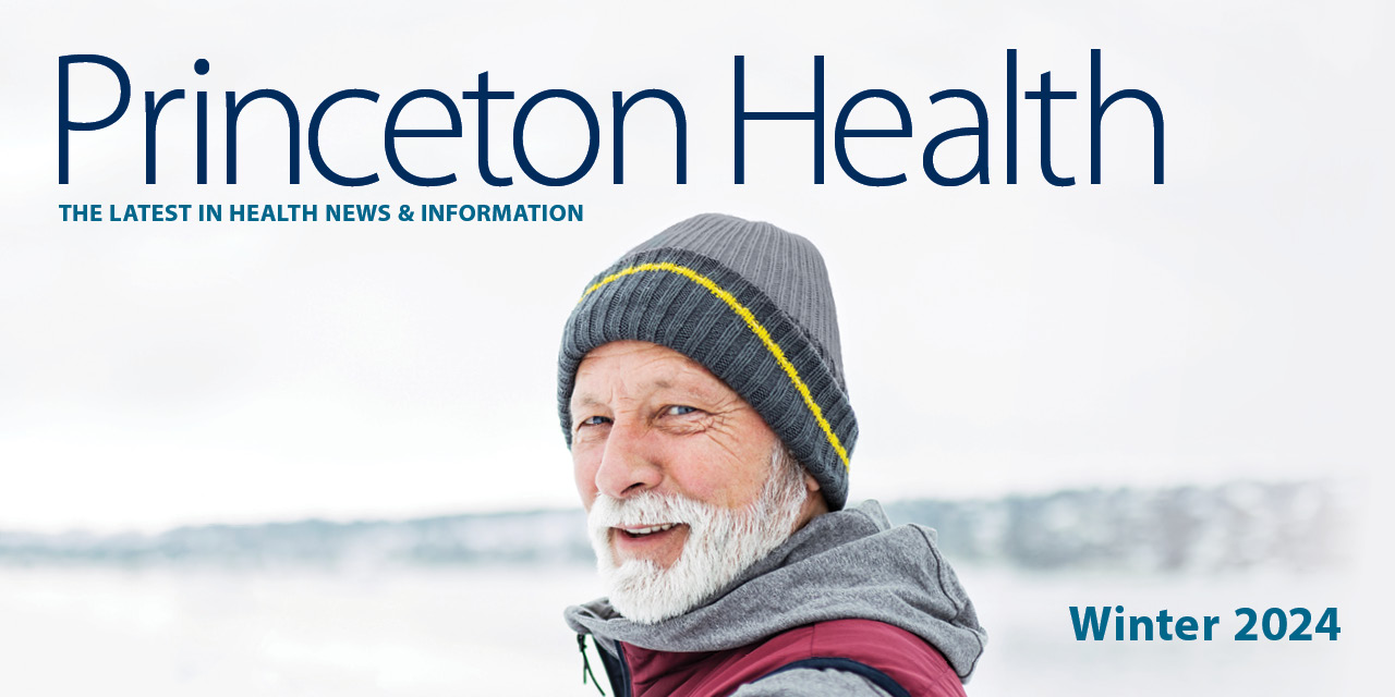 Princeton Health Magazine Winter 2024 Cover