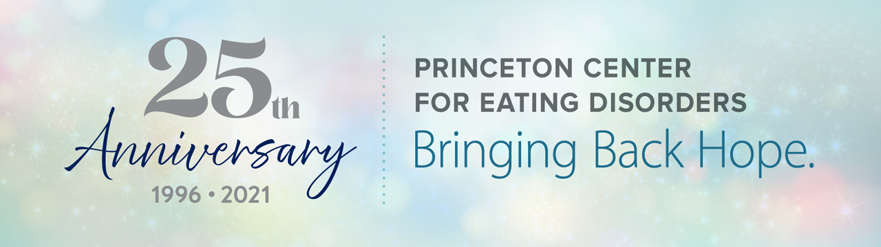 Image banner of 25th Anniversary of Princeton Center for Eating Disorders