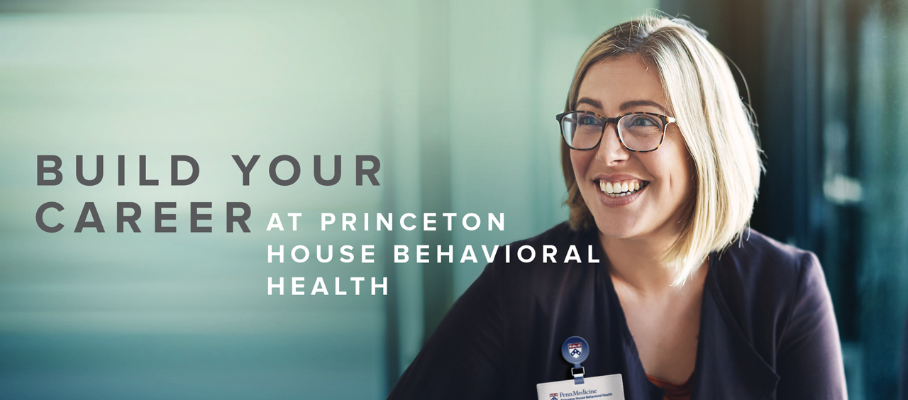 Photo of professional woman. Headline: Build Your Career at Princeton House Behavioral Health.