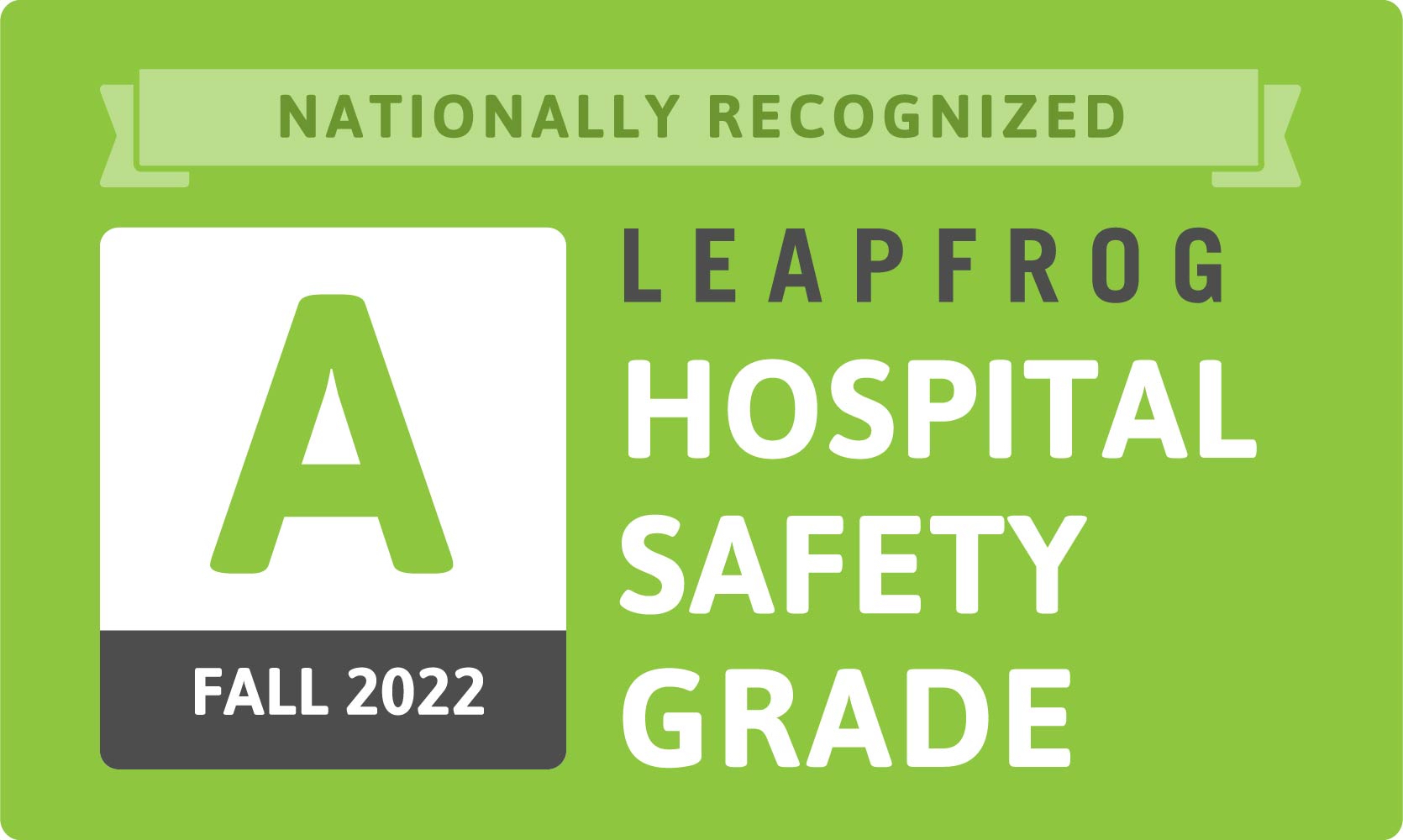 Fall 2022 Leapfrog Hospital Safety Grade